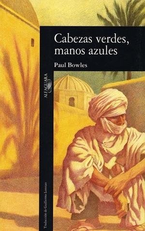 CABEZAS VERDES,MANOS AZULES | 9788420426785 | BOWLES, PAUL | Galatea Llibres | Llibreria online de Reus, Tarragona | Comprar llibres en català i castellà online