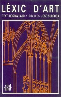 LEXIC D'ART | 9788446002277 | LAJO, ROSINA/SURROCA, JOSEP | Galatea Llibres | Librería online de Reus, Tarragona | Comprar libros en catalán y castellano online