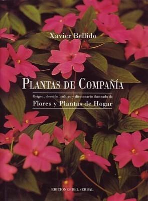 PLANTAS DE COMPAÑÍA | 9788476281222 | BELLIDO, XAVIER | Galatea Llibres | Librería online de Reus, Tarragona | Comprar libros en catalán y castellano online