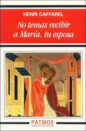 NO TEMAS RECIBIR A MARÍA, TU ESPOSA | 9788432130106 | CAFFAREL , HENRI | Galatea Llibres | Llibreria online de Reus, Tarragona | Comprar llibres en català i castellà online