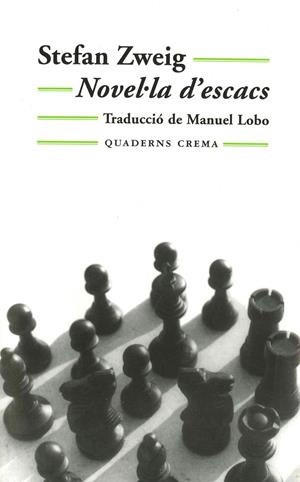 NOVEL·LA D'ESCACS | 9788477270553 | ZWEIG, STEFAN/LOBO SERRA, MANUEL | Galatea Llibres | Llibreria online de Reus, Tarragona | Comprar llibres en català i castellà online