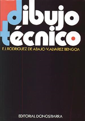 DIBUJO TÉCNICO - ENCICLOPEDIA. | 9788470631306 | RODRÍGUEZ DE ABAJO, FRANCISCO JAVIER/ÁLVAREZ BENGOA, VÍCTOR | Galatea Llibres | Librería online de Reus, Tarragona | Comprar libros en catalán y castellano online