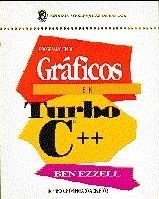 PROGRAMACIÓN DE GRÁFICOS EN TURBO C++ | 9780201601145 | EZZELL, B. | Galatea Llibres | Llibreria online de Reus, Tarragona | Comprar llibres en català i castellà online