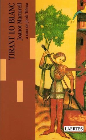 TIRANT LO BLANC | 9788475841199 | MARTORELL, JOANOT | Galatea Llibres | Llibreria online de Reus, Tarragona | Comprar llibres en català i castellà online