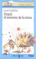 C-VVB. 16 TINTOF,EL MOSTRE DE LA TINTA | 9788476293331 | SCHEFFLER, URSEL | Galatea Llibres | Librería online de Reus, Tarragona | Comprar libros en catalán y castellano online