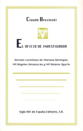 EL OFICIO DE INVESTIGADOR | 9788432308055 | BREZINSKI, CLAUDE | Galatea Llibres | Llibreria online de Reus, Tarragona | Comprar llibres en català i castellà online