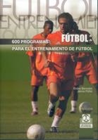 SEISCIENTOS PROGRAMAS PARA EL ENTRENAMIENTO DE FÚTBOL | 9788480190602 | BENEDEK, ENDRE/PÁLFAI, JÁNOS | Galatea Llibres | Librería online de Reus, Tarragona | Comprar libros en catalán y castellano online