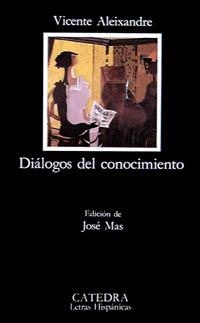 DIÁLOGOS DEL CONOCIMIENTO | 9788437611358 | ALEIXANDRE, VICENTE | Galatea Llibres | Llibreria online de Reus, Tarragona | Comprar llibres en català i castellà online