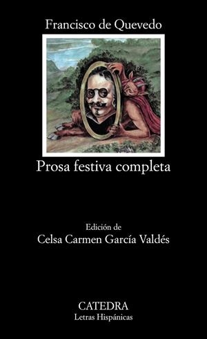 PROSA FESTIVA COMPLETA | 9788437611655 | QUEVEDO, FRANCISCO DE | Galatea Llibres | Llibreria online de Reus, Tarragona | Comprar llibres en català i castellà online
