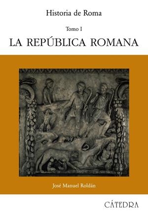 HISTORIA DE ROMA I (LA REPÚBLICA ROMANA) | 9788437603070 | ROLDÁN, JOSÉ MANUEL | Galatea Llibres | Llibreria online de Reus, Tarragona | Comprar llibres en català i castellà online