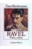 MAURICE RAVEL.VIDA Y OBRA | 9788420685632 | HIRSBRUNNER, THEO | Galatea Llibres | Llibreria online de Reus, Tarragona | Comprar llibres en català i castellà online