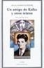 AMIGO DE KAFKA Y OTROS RELATOS, UN | 9788437609393 | SINGER, ISAAC BASHEVIS | Galatea Llibres | Llibreria online de Reus, Tarragona | Comprar llibres en català i castellà online