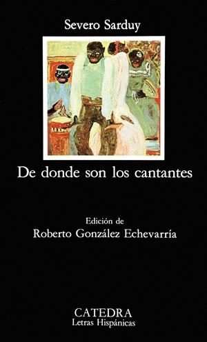 DE DONDE SON LOS CANTANTES | 9788437611846 | SARDUY, SEVERO | Galatea Llibres | Librería online de Reus, Tarragona | Comprar libros en catalán y castellano online