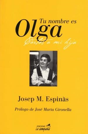 TU NOMBRE ES OLGA | 9788486491079 | ESPINÀS, JOSEP MARIA | Galatea Llibres | Llibreria online de Reus, Tarragona | Comprar llibres en català i castellà online