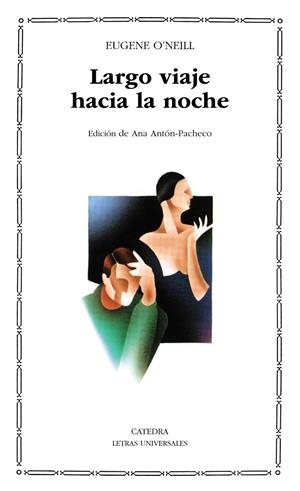 LARGO VIAJE HACIA LA NOCHE | 9788437605821 | O'NEILL, EUGENE | Galatea Llibres | Librería online de Reus, Tarragona | Comprar libros en catalán y castellano online