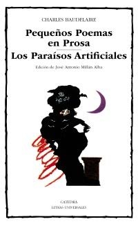 PEQUEÑOS POEMAS EN PROSA; LOS PARAÍSOS ARTIFICIALES | 9788437606361 | BAUDELAIRE, CHARLES | Galatea Llibres | Librería online de Reus, Tarragona | Comprar libros en catalán y castellano online