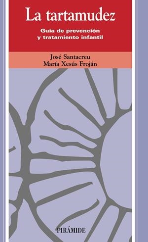 LA TARTAMUDEZ | 9788436807936 | SANTACREU MAS, JOSÉ/FROJÁN PARGA, MARÍA XESÚS | Galatea Llibres | Llibreria online de Reus, Tarragona | Comprar llibres en català i castellà online