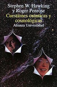 CUESTIONES CUÁNTICAS Y COSMOLÓGICAS | 9788420627564 | PENROSE, ROGER/HAWKING, STEPHEN W. | Galatea Llibres | Llibreria online de Reus, Tarragona | Comprar llibres en català i castellà online