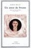 UN AMOR DE SWANN | 9788437607344 | PROUST, Marcel | Galatea Llibres | Librería online de Reus, Tarragona | Comprar libros en catalán y castellano online