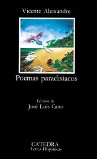 POEMAS PARADISÍACOS | 9788437601229 | ALEIXANDRE, VICENTE | Galatea Llibres | Llibreria online de Reus, Tarragona | Comprar llibres en català i castellà online