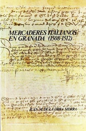 MERCADERES ITALIANOS EN GRANADA (1508-1512) | 9788433817273 | OBRA SIERRA, J. M | Galatea Llibres | Librería online de Reus, Tarragona | Comprar libros en catalán y castellano online