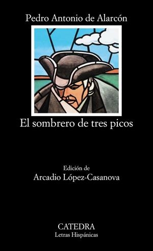 EL SOMBRERO DE TRES PICOS | 9788437600215 | ALARCÓN ARIZA, PEDRO ANTONIO DE | Galatea Llibres | Librería online de Reus, Tarragona | Comprar libros en catalán y castellano online