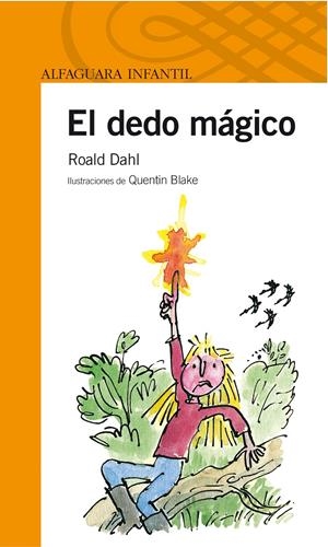 EL DEDO MAGICO | 9788420447841 | DAHL, ROALD | Galatea Llibres | Llibreria online de Reus, Tarragona | Comprar llibres en català i castellà online