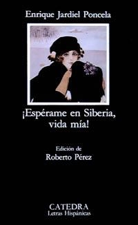 ¡ESPÉRAME EN SIBERIA, VIDA MÍA! | 9788437609553 | JARDIEL PONCELA, ENRIQUE | Galatea Llibres | Librería online de Reus, Tarragona | Comprar libros en catalán y castellano online