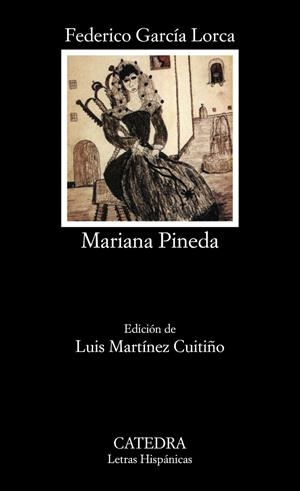 MARIANA PINEDA | 9788437609768 | GARCÍA LORCA, FEDERICO | Galatea Llibres | Librería online de Reus, Tarragona | Comprar libros en catalán y castellano online