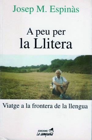 A PEU PER LA LLITERA | 9788486491383 | ESPINÀS, JOSEP MARIA | Galatea Llibres | Llibreria online de Reus, Tarragona | Comprar llibres en català i castellà online