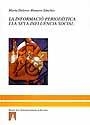 LA INFORMACIÓN PERIODÍSTICA Y SU INFLUENCIA SOCIAL | 9788433569509 | MONTERO, MARÍA DOLORES | Galatea Llibres | Librería online de Reus, Tarragona | Comprar libros en catalán y castellano online
