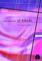 AIKIDO, EL | 9788486475482 | SANTOS NALDA, JOSÉ | Galatea Llibres | Llibreria online de Reus, Tarragona | Comprar llibres en català i castellà online