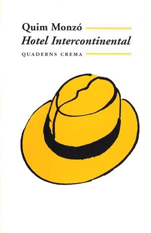 HOTEL INTERCONTINENTAL | 9788477270829 | MONZÓ GÓMEZ, QUIM | Galatea Llibres | Llibreria online de Reus, Tarragona | Comprar llibres en català i castellà online