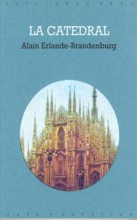 LA CATEDRAL | 9788446002192 | ERLANDE-BRANDENBURG, ALAIN | Galatea Llibres | Llibreria online de Reus, Tarragona | Comprar llibres en català i castellà online