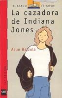 BVR. 53 LA CAZADORA DE INDIANA JONES | 9788434827660 | BALZOLA, ASUN | Galatea Llibres | Librería online de Reus, Tarragona | Comprar libros en catalán y castellano online