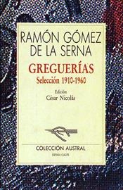 GREGUERÍAS. SELECCIÓN, 1910-1960 | 9788423919796 | GÓMEZ DE LA SERNA, RAMÓN | Galatea Llibres | Librería online de Reus, Tarragona | Comprar libros en catalán y castellano online
