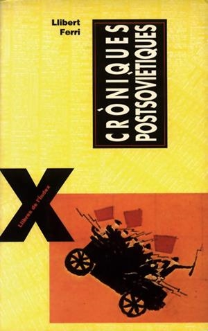 CRÒNIQUES POSTSOVIÈTIQUES | 9788487561603 | FERRI, LLIBERT | Galatea Llibres | Llibreria online de Reus, Tarragona | Comprar llibres en català i castellà online
