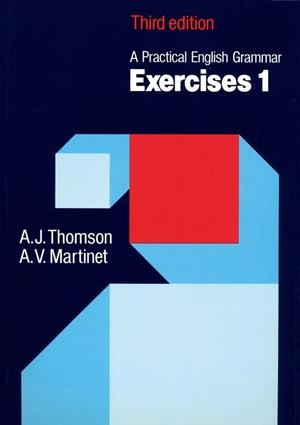 PRACTICAL ENGLISH GRAMMAR: EXERCISES 1 | 9780194313438 | THOMSON, A.J./MARTINET, A.V. | Galatea Llibres | Librería online de Reus, Tarragona | Comprar libros en catalán y castellano online
