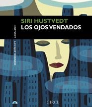 LOS OJOS VENDADOS | 9788477650775 | HUSTVEDT, SIRI | Galatea Llibres | Librería online de Reus, Tarragona | Comprar libros en catalán y castellano online
