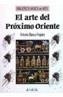 ARTE DEL PROXIMO ORIENTE, EL | 9788420747705 | BLANCO FREIJEIRO, ANTONIO | Galatea Llibres | Llibreria online de Reus, Tarragona | Comprar llibres en català i castellà online