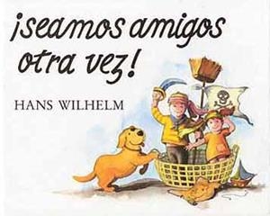 SEAMOS AMIGOS OTRA VEZ | 9788426125149 | HANS WILHELM | Galatea Llibres | Llibreria online de Reus, Tarragona | Comprar llibres en català i castellà online