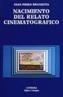 NACIMIENTO DEL RELATO CINEMATOGRAFICO | 9788437606514 | GIAN PIERO BRUNETTA | Galatea Llibres | Librería online de Reus, Tarragona | Comprar libros en catalán y castellano online