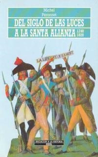 DEL SIGLO DE LAS LUCES A LA SANTA ALIANZA | 9788476005132 | PÉRONNET, MICHEL | Galatea Llibres | Librería online de Reus, Tarragona | Comprar libros en catalán y castellano online