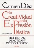 LA CREATIVIDAD EN LA EXPRESIÓN PLÁSTICA | 9788427707146 | DÍAZ JIMÉNEZ, CARMEN | Galatea Llibres | Llibreria online de Reus, Tarragona | Comprar llibres en català i castellà online