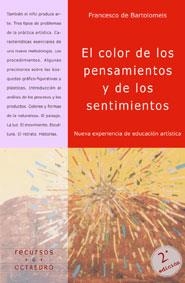 EL COLOR DE LOS PENSAMIENTOS Y DE LOS SENTIMIENTOS | 9788480630214 | BARTOLOMEIS, FRANCESCO DE | Galatea Llibres | Llibreria online de Reus, Tarragona | Comprar llibres en català i castellà online