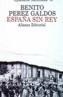 ESPAÑA SIN REY | 9788420650418 | PEREZ GALDOS, BENITO | Galatea Llibres | Llibreria online de Reus, Tarragona | Comprar llibres en català i castellà online