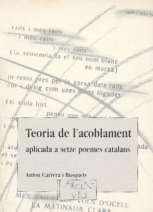 TEORIA DE L'ACOBLAMENT APLICADA A SETZE POEMES CATALANS | 9788479351823 | CARRERA, ANTON | Galatea Llibres | Llibreria online de Reus, Tarragona | Comprar llibres en català i castellà online