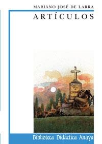 ARTÍCULOS DE LARRA | 9788420727486 | LARRA, MARIANO JOSÉ DE | Galatea Llibres | Llibreria online de Reus, Tarragona | Comprar llibres en català i castellà online