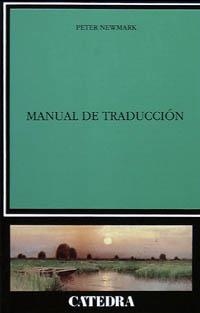 MANUAL DE TRADUCCIÓN | 9788437610917 | NEWMARK, PETER | Galatea Llibres | Llibreria online de Reus, Tarragona | Comprar llibres en català i castellà online