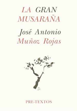 GRAN MUSARAÑA.LA | 9788481910063 | MUÑOZ ROJAS, JOSE ANTONIO | Galatea Llibres | Librería online de Reus, Tarragona | Comprar libros en catalán y castellano online